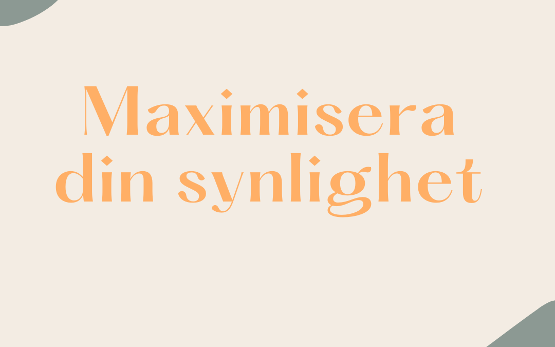 Maximera din synlighet online